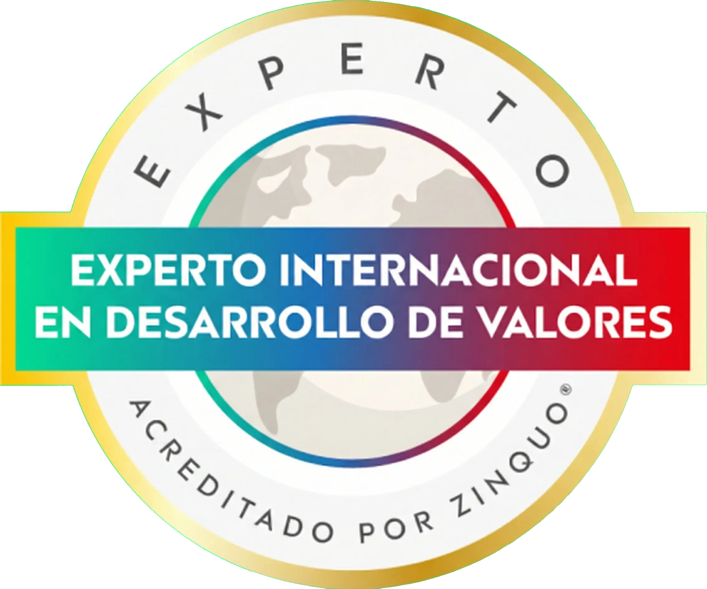 Sello Experto Internacional en Desarrollo de Valores - Acreditado por Zinquo